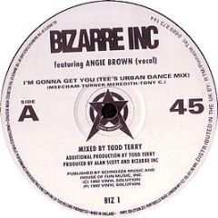 Bizarre Inc - I'm Gonna Get You - Vinyl Solution