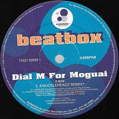 Dial M For Moguai - Beatbox (Remixes) - Kosmo