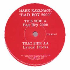 Mark Kavanagh - Bad Boy 2000 - Tripoli Trax
