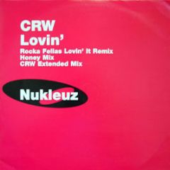 CRW - Lovin' (Remixes) - Nukleuz
