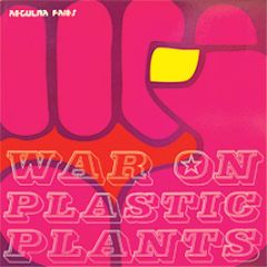 Regular Fries - War On Plastic Plants - JBO