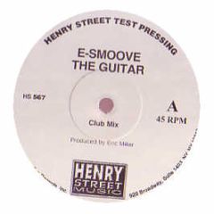 E-Smoove - The Guitar - Henry Street