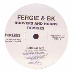 Fergie & Bk - Hoovers And Horns (Remixes) - Nukleuz