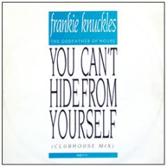 Frankie Knuckles - You Can't Hide From Yourself - Portrait