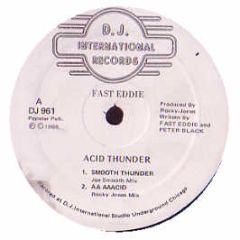 Fast Eddie - Acid Thunder - DJ International