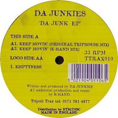 Da Junkies - Keep Movin' - Tripoli Trax