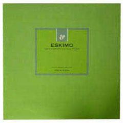 Various Artists - Eskimo (Past Presents The Future) - Eskimo
