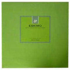 Various Artists - Eskimo (Past Presents The Future) - Eskimo