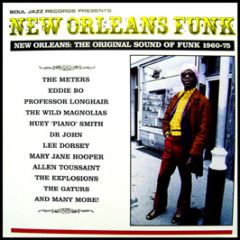 Soul Jazz Records Presents - New Orleans Funk 1960 - 1975 - Soul Jazz 