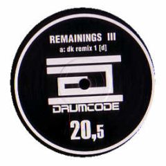 Adam Beyer - Remainings Iii (Remix) - Drumcode