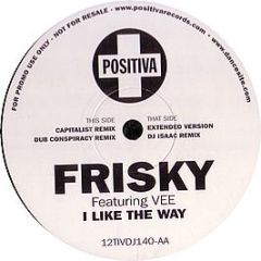 Frisky Feat. Vee - I Like The Way - Positiva