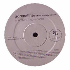 Adrenaline  - Shut The F**K Up + Dance - Tommy Boy Silver
