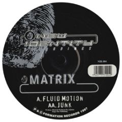 Matrix - Fluid Motion - New Identity