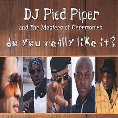 Pied Piper & Masters Of Ceremonies - Do You Really Like It - Relentless