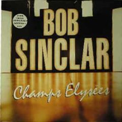 Bob Sinclar - Champs Elysees - Defected