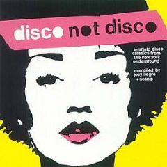 Joey Negro & Sean P Present - Disco Not Disco - Strut