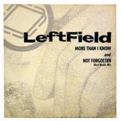 Leftfield - Not Forgotten (Remix) - Outer Rhtyhm