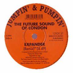 Future Sound Of London - Expander / Moscow (Remixes) - Jumpin & Pumpin