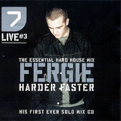 Fergie - 7 Live # 3 Harder Faster - DMC