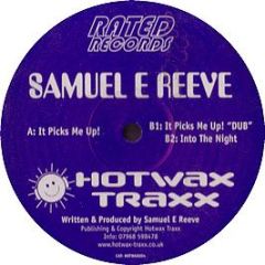 Samuel E Reeve - It Picks Me Up! - Hotwax Traxx