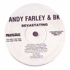 Andy Farley & Bk - Devastating - Nukleuz