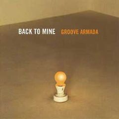 Groove Armada - Back To Mine - DMC