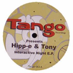Hipp-E & Tony - Interactive Night EP - Tango