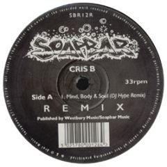 Cris B - Mind, Body & Soul (DJ Hype Rmx) - Soapbar