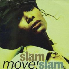 Slam Slam - Move! - MCA Records