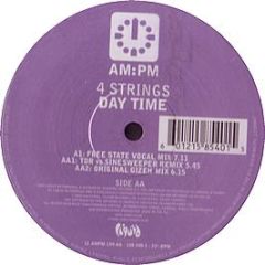4 Strings - Day Time (Remixes) - Am:Pm