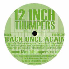 12 Inch Thumpers - Back Once Again - 12 Inch Thumpers