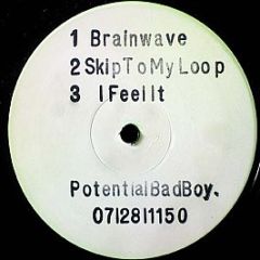 Potential Bad Boy - Brainwave - E Limited