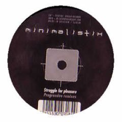 Minimalistix - Struggle For Pleasure (Progressive Remixes) - Sphear