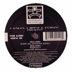 Halo, Hipp-E & Tony Present - The 6400 Crew EP - Yoshitoshi
