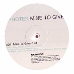 Photek Feat Robert Owens - Mine To Give - Virgin