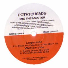 Potatoheads - Mixmaster - Mo Bizz