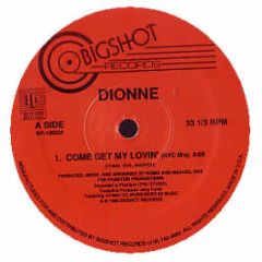 Dionne - Come Get My Lovin / Move Groove - Bigshot
