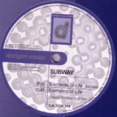Subway - Elements Of Life - Dorigen