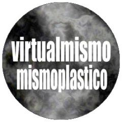 Virtualmismo - Mismoplastico - Rebirth