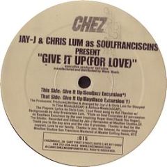 Soulfranciscins - Give It Up (For Love) - Chez