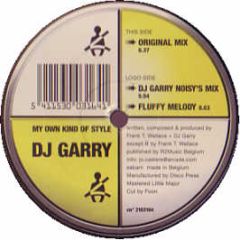 DJ Garry - My Own Kind Of Style - FTW