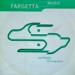 Fargetta - Music (Was My First Love) - Synthetic