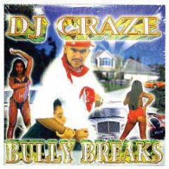DJ Craze Presents - Bully Breaks - Ammo Records