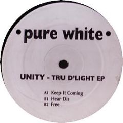 Unity - Tru D'Light EP - Pure White