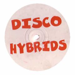 Disco Hybrids - No Stoppin / Everything - Ruff On Wax