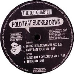 Ot Quartet - Hold That Sucker Down (1995 Remix) - Club Tools