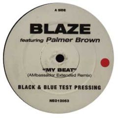 Blaze Feat. Palmer Brown - My Beat - NEO