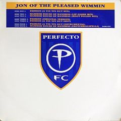 Jon Of The Pleased Wimmin - Passion - Perfecto