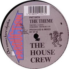 House Crew - The Theme - Production House