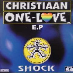 Christiaan - One Love EP - Shock Records
